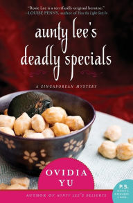 Title: Aunty Lee's Deadly Specials: A Singaporean Mystery, Author: Ovidia Yu