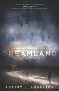 Title: Dreamland, Author: Robert L. Anderson