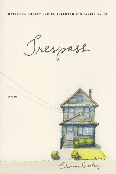 Trespass: Poems
