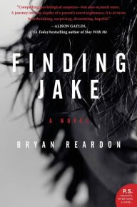 Title: Finding Jake, Author: Bryan Reardon
