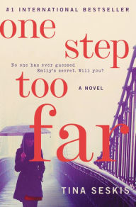 Title: One Step Too Far, Author: Tina Seskis