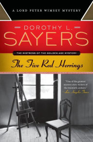 Title: The Five Red Herrings (Lord Peter Wimsey Series #6), Author: Dorothy L. Sayers