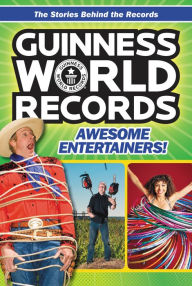Title: Guinness World Records: Awesome Entertainers!, Author: Christa Roberts