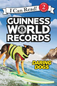 Title: Guinness World Records: Daring Dogs, Author: Cari Meister