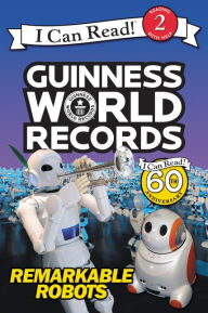 Title: Guinness World Records: Remarkable Robots, Author: Delphine Finnegan