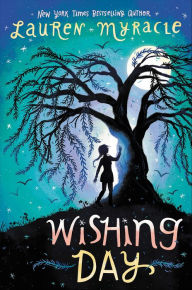 Title: Wishing Day (Wishing Day Series #1), Author: Lauren Myracle