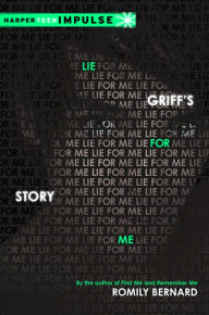 Title: Lie for Me: Griff's Story (Find Me Series), Author: Romily Bernard