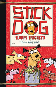 Downloading free audiobooks to ipod Stick Dog Slurps Spaghetti 9780063006911 by Tom Watson iBook