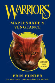 Title: Mapleshade's Vengeance (Warriors Series), Author: Erin Hunter