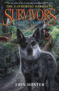 Title: Dead of Night (Survivors: The Gathering Darkness Series #2), Author: Erin Hunter