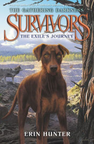 Title: Survivors: The Gathering Darkness #5: The Exile's Journey, Author: Erin Hunter