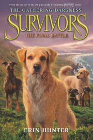 It ebook free download Survivors: The Gathering Darkness #6: The Final Battle by Erin Hunter, Laszlo Kubinyi, Julia Green