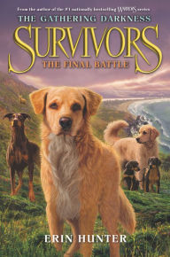 Title: The Final Battle (Survivors: The Gathering Darkness Series #6), Author: Erin Hunter
