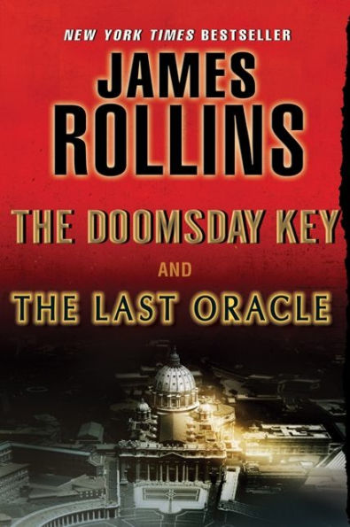 The Last Oracle and The Doomsday Key: A Sigma Force Bundle