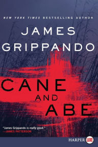 Title: Cane and Abe, Author: James Grippando