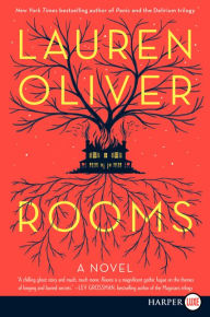 Title: Rooms, Author: Lauren Oliver