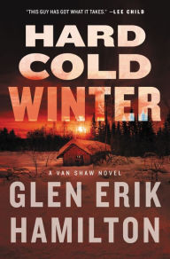 Title: Hard Cold Winter (Van Shaw Series#2), Author: Glen Erik Hamilton