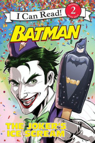 Title: Batman Classic: The Joker's Ice Scream, Author: Donald Lemke