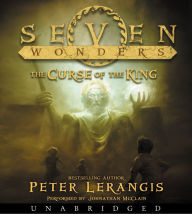 Title: The Curse of the King (Seven Wonders Series #4), Author: Peter Lerangis