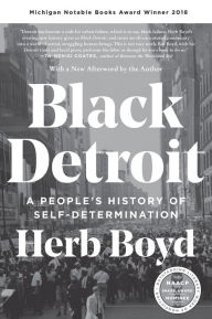 Title: Black Detroit: A People's History of Self-Determination, Author: Herb Boyd