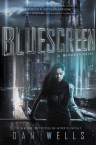 Title: Bluescreen, Author: Dan Wells