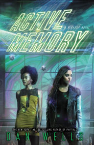 Title: Active Memory, Author: Dan Wells