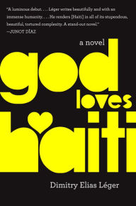 Title: God Loves Haiti, Author: Dimitry Elias Leger