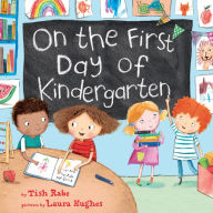 On the First Day of Kindergarten: A Kindergarten Readiness Book For Kids