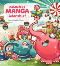 Title: Kawaii Manga: Adorable!, Author: Eva Minguet