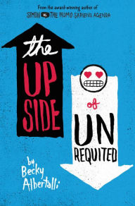 Title: The Upside of Unrequited, Author: Becky Albertalli