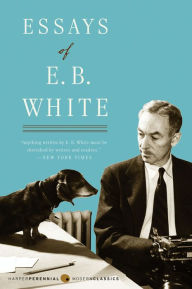 Title: Essays of E. B. White, Author: E. B. White