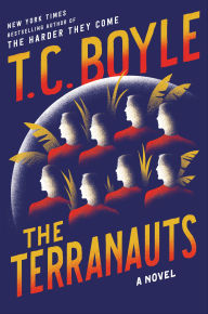Title: The Terranauts, Author: T. C. Boyle