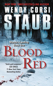 Title: Blood Red (Mundy's Landing Series #1), Author: Wendy Corsi Staub