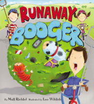 Title: Runaway Booger, Author: Matt Richtel