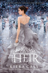 Title: The Heir (Selection Series #4), Author: Kiera Cass
