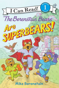 Title: The Berenstain Bears Are SuperBears!, Author: Mike Berenstain