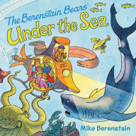 Title: The Berenstain Bears Under the Sea, Author: Mike Berenstain