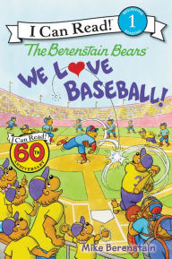 Title: The Berenstain Bears: We Love Baseball!, Author: Mike Berenstain