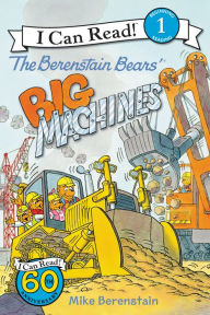 Title: The Berenstain Bears' Big Machines, Author: Mike Berenstain