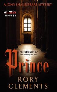 Title: Prince (John Shakespeare Series #3), Author: Rory Clements