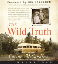 Title: The Wild Truth, Author: Carine McCandless