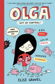 Title: Out of Control! (Olga Series #3), Author: Elise Gravel