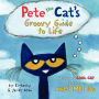 Pete the Cat's Groovy Guide to Life