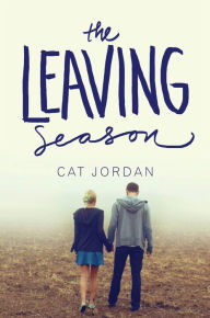 Title: The Leaving Season, Author: Cat Jordan