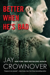 Title: Better When He's Bad (Welcome to the Point Series #1), Author: Jay Crownover
