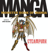 Title: The Monster Book of Manga Steampunk, Author: Jorge Balaguer