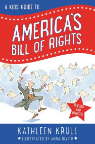 Title: A Kids' Guide to America's Bill of Rights: Revised Edition, Author: Kathleen Krull