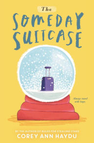 Title: The Someday Suitcase, Author: Corey Ann Haydu