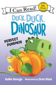Title: Duck, Duck, Dinosaur: Perfect Pumpkin, Author: Kallie George