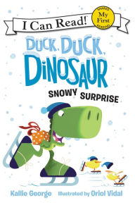 Title: Duck, Duck, Dinosaur: Snowy Surprise, Author: Kallie George